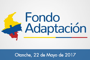 Fondo Adaptación invierte en Santander más de $508 mil millones